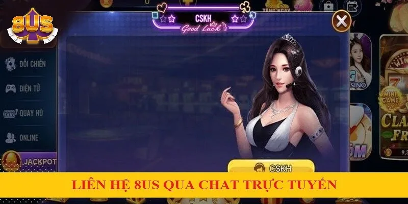 Giải đáp mọi vấn đề nhanh chóng khi liên hệ 8US qua chatbox Giải đáp mọi vấn đề nhanh chóng khi liên hệ 8US qua chatbox