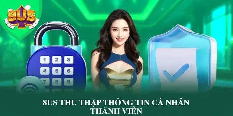 Sân chơi 8US lưu giữ thông tin của người chơi khi đăng ký và chơi game Sân chơi 8US lưu giữ thông tin của người chơi khi đăng ký và chơi game